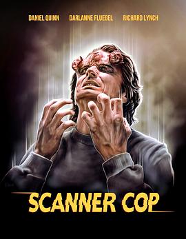 51视频《超能特警 Scanner Cop》免费在线观看
