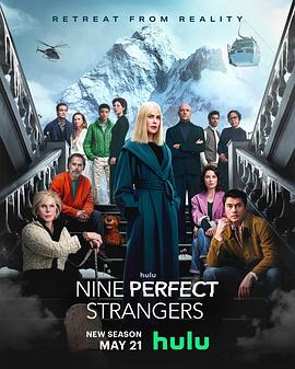 51福利《九个完美陌生人 第二季 Nine Perfect Strangers Season 2》免费在线观看
